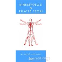 Kinesiyoloji ve Pilates Teori - M. Ertuğ Akgüner - Gece Kitaplığı