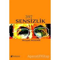 397 Sensizlik - M. Gıyasi Aydemir - Karahan Kitabevi