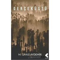 Gerçeküstü - M. Gıyasi Aydemir - Klaros Yayınları