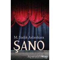 Şano - M. Sadık Aslankara - Can Yayınları