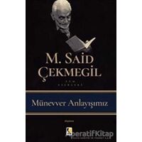 Münevver Anlayışımız - M. Said Çekmegil - Çıra Yayınları