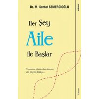 Her Şey Aile ile Başlar - M. Serhat Semercioğlu - Sola Unitas