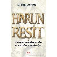 Harun Reşit - M. Turhan Tan - Akıl Fikir Yayınları