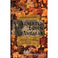 Yürekten Düşen Damlalar - Aydan Yıldız Güneş - Arsine Yayıncılık