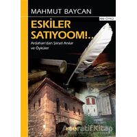 Eskiler Satıyoom!.. - Mahmut Baycan - Kora Yayın