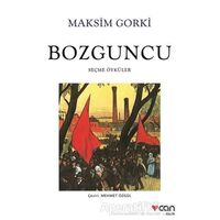 Bozguncu - Maksim Gorki - Can Yayınları