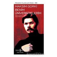 Benim Üniversitelerim (Şömizli) - Maksim Gorki - İş Bankası Kültür Yayınları