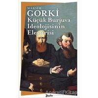 Küçük Burjuva İdeolojisinin Eleştirisi - Maksim Gorki - Zeplin Kitap