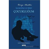 Çocukluğum - Maksim Gorki - Sms Yayınları