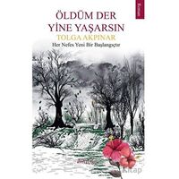 Öldüm Der Yine Yaşarsın - Tolga Akpınar - Dolce Vita Kitap