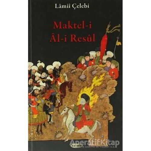 Maktel-i Al-i Resul - Mahmut Lamii Çelebi - Kevser Yayınları