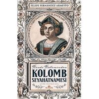 Kolomb Seyahatnamesi - Felipe Fernandez - Armesto - Kronik Kitap