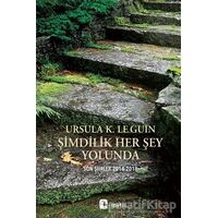 Şimdilik Her Şey Yolunda - Ursula K. Le Guin - Metis Yayınları