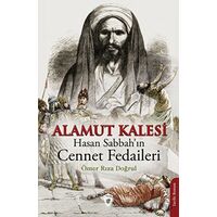 Alamut Kalesi - Hasan Sabbah’ın Cennet Fedaileri - Ömer Rıza Doğrul - Dorlion Yayınları