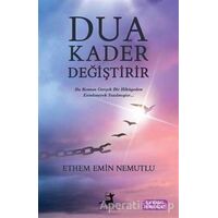 Dua Kader Değiştirir - Ethem Emin Nemutlu - Olimpos Yayınları