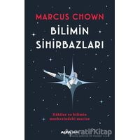 Bilimin Sihirbazları - Marcus Chown - Alfa Yayınları