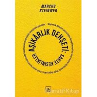 Aşikarlık Dehşeti: Sahte Kesinlikler - Marcus Steinweg - İthaki Yayınları