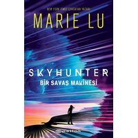 Skyhunter: Bir Savaş Makinesi - Marie Lu - Epsilon Yayınevi
