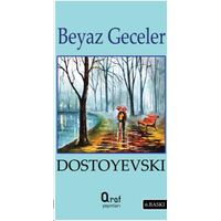 Beyaz Geceler - Fyodor Mihayloviç Dostoyevski - Araf Yayınları