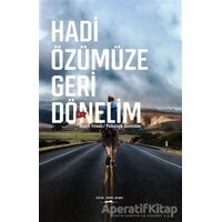 Hadi Özümüze Geri Dönelim - Nasuh Yılmaz - Sokak Kitapları Yayınları