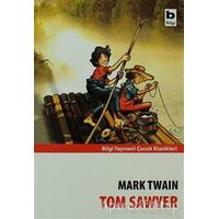 Tom Sawyer - Mark Twain - Bilgi Yayınevi