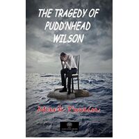 The Tragedy of Puddnhead Wilson - Mark Twain - Platanus Publishing