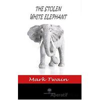 The Stolen White Elephant - Mark Twain - Platanus Publishing