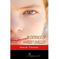 In Defence Of Harriet Shelley - Mark Twain - Platanus Publishing