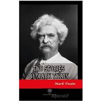 Two Stories by Mark Twain - Mark Twain - Platanus Publishing