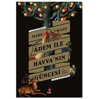 Adem İle Havva nın Güncesi ve Seçme Öyküler - Mark Twain - Kapı Yayınları