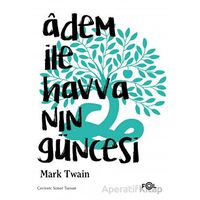 Adem ile Havva’nın Güncesi - Mark Twain - Fol Kitap