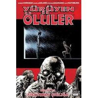 Yürüyen Ölüler Bölüm 23 : Fısıltıdan Çığlığa - Robert Kirkman - Marmara Çizgi