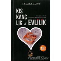 Kıskançlık ve Evlilik - Mehmet Selim Akça - Sebe Yayınları