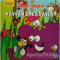 Limon ile Zeytin - Hayvan Arkadaşlar - Salih Memecan - Mart Yayınları
