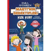 Martı’nın Dedektifleri - Kızıl Kurt - Esra Avgören - Martı Çocuk Yayınları
