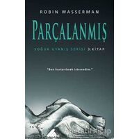 Parçalanmış - Soğuk Uyanış Serisi 3. Kitap - Robin Wasserman - Martı Yayınları