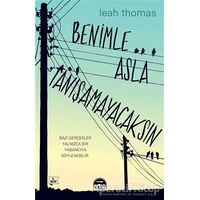 Benimle Asla Tanışamayacaksın - Leah Thomas - Martı Yayınları