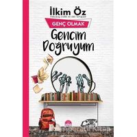 Gencim Doğruyum - Genç Olmak - İlkim Öz - Martı Yayınları