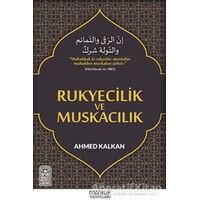 Rukyecilik ve Muskacılık - Ahmed Kalkan - Maruf Yayınları