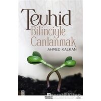 Tevhid Bilinciyle Canlanmak - Ahmed Kalkan - Maruf Yayınları