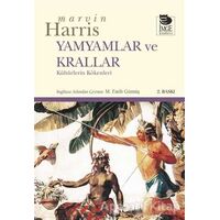 Yamyamlar ve Krallar - Marvin Harris - İmge Kitabevi Yayınları