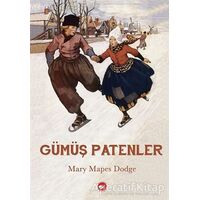 Gümüş Patenler - Mary Mapes Dodge - Beyaz Balina Yayınları