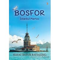 Bosfor - İstanbul Martısı - Hayat Batur Baysaling - Cinius Yayınları