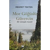 Mor Göğüslü Güvercin - Mehmet Tekten - Karina Yayınevi