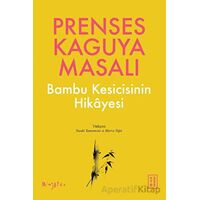 Prenses Kaguya Masalı - Kolektif - Ketebe Yayınları