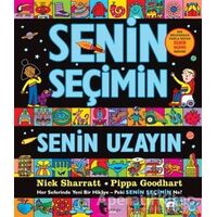 Senin Seçimin Senin Uzayın - Pippa Goodhart - Domingo Yayınevi