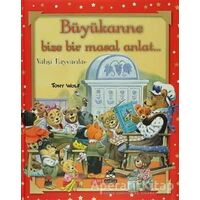 Büyükanne Bize Bir Masal Anlat... Vahşi Hayvanlar - Anna Casalis - Marsık Kitap