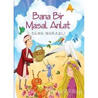 Bana Bir Masal Anlat - Sema Maraşlı - Profil Kitap