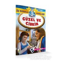 Güzel ve Çirkin - Üç Boyutlu Masallar - Kolektif - Damla Yayınevi