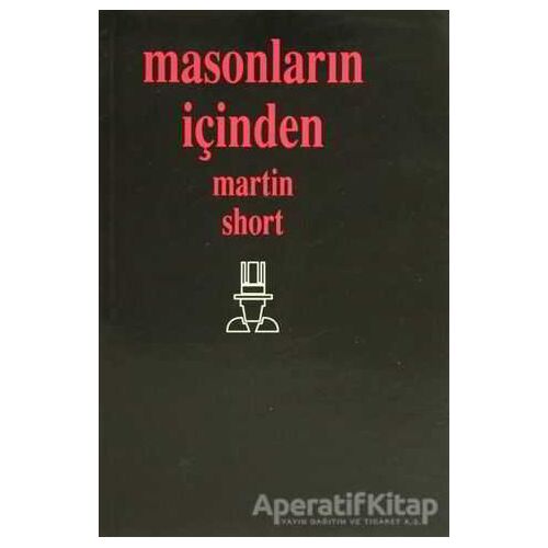 Masonların İçinden - Martin Short - Boğaziçi Yayınları
